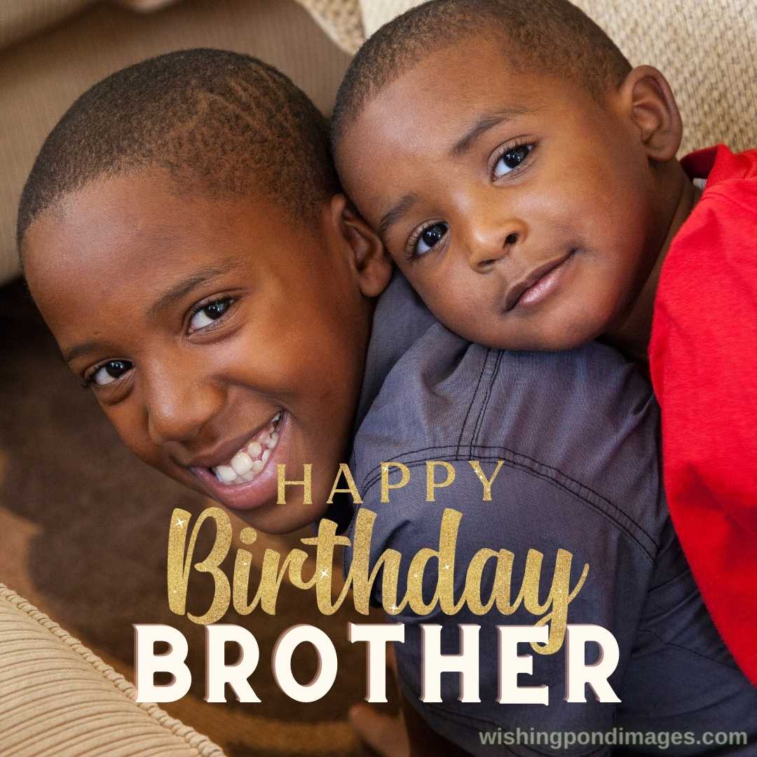 3 Birthday Images for Brother